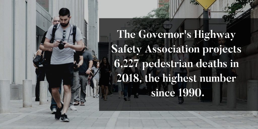 2018 had the most pedestrian deaths in our country since 1990