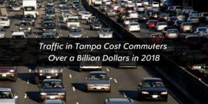 Traffic in Tampa Cost Commuters Over a Billion Dollars in 2018